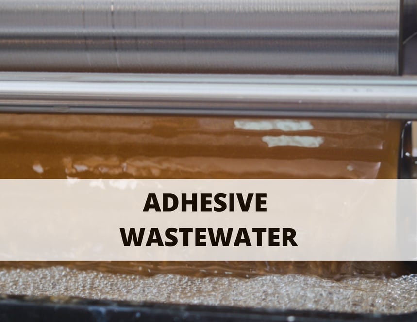 ADHESIVE WASTEWATER Waste Water Removal